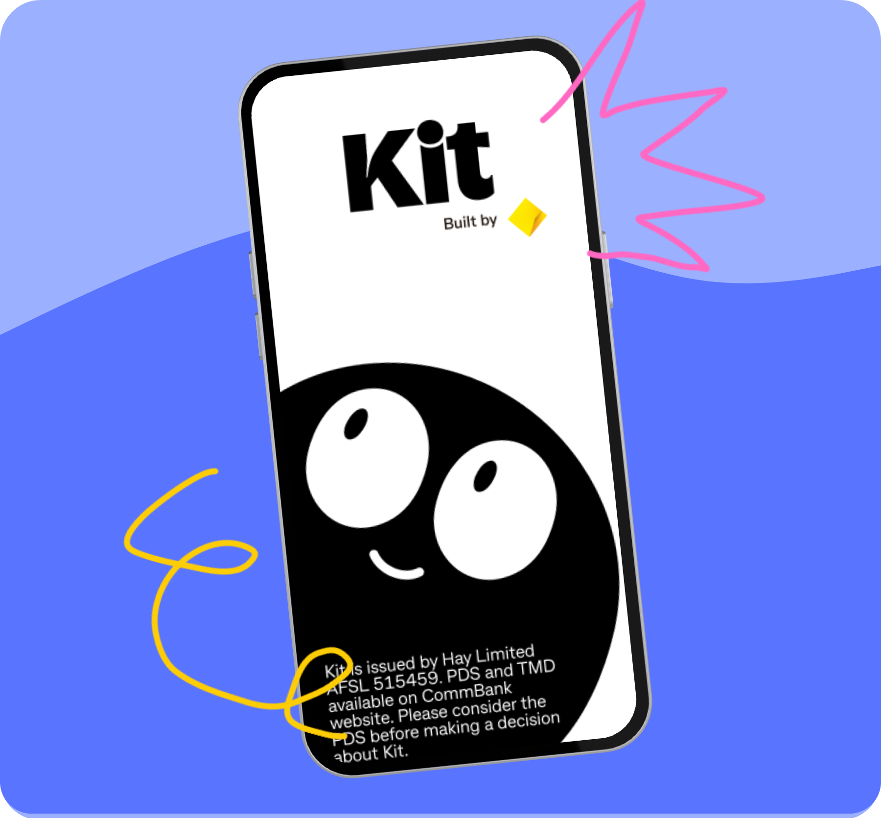 Smartphone showing Kit app with 'Kit Built by' and CommBank logo, cartoon face and doodles around the screen. Smartphone showing Kit app with 'Kit Built by' and CommBank logo, cartoon face and doodles around the screen.